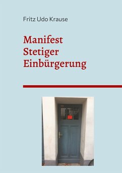 Manifest stetiger Einbürgerung - Krause, Fritz Udo