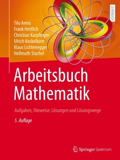 Arbeitsbuch Mathematik - Arens, Tilo;Hettlich, Frank;Karpfinger, Christian