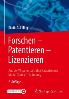 Forschen ¿ Patentieren ¿ Lizenzieren - Schilling, Kirstin