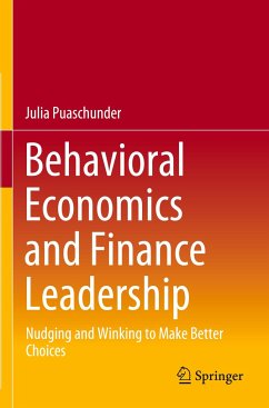 Behavioral Economics and Finance Leadership - Puaschunder, Julia