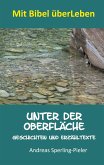 Unter der Oberfläche