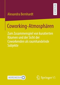 Coworking-Atmosphären - Bernhardt, Alexandra