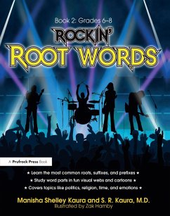 Rockin' Root Words (eBook, ePUB) - Kaura, Manisha Shelley; Kaura, S. R.