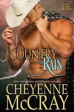 Country Rain (King Creek Cowboys, #4) (eBook, ePUB) - Mccray, Cheyenne
