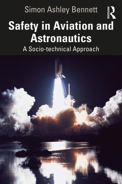 Safety in Aviation and Astronautics (eBook, ePUB) - Bennett, Simon Ashley