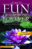 The Fun of Growing Forever (eBook, ePUB)