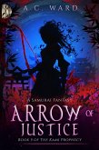 Arrow of Justice (The Kami Prophecy, #5) (eBook, ePUB)