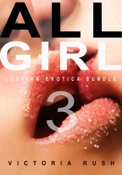 Cover All Girl 3: Lesbian Erotica Bundle (Forbidden Rainbow: Erotica Themed Bundles, #14) (eBook, ePUB)
