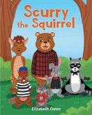Scurry the Squirrel (eBook, ePUB)