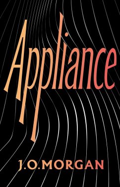 Appliance (eBook, ePUB) - Morgan, J. O.