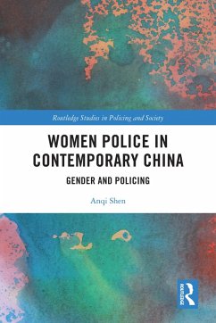 Women Police in Contemporary China (eBook, ePUB) - Shen, Anqi