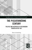 The Piscatorbühne Century (eBook, ePUB)