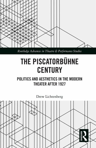 The Piscatorbühne Century (eBook, ePUB) The Piscatorbühne Century (eBook, ePUB)