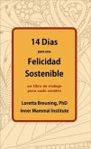 14 Días para una Felicidad Sostenible (eBook, ePUB) 14 Días para una Felicidad Sostenible (eBook, ePUB)