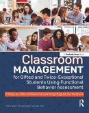 Classroom Management for Gifted and Twice-Exceptional Students Using Functional Behavior Assessment (eBook, ePUB)