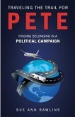 Traveling the Trail for Pete (eBook, ePUB)