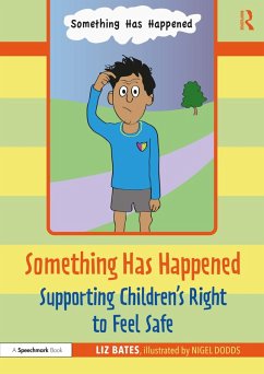 Cover Something Has Happened: Supporting Children's Right to Feel Safe (eBook, PDF)