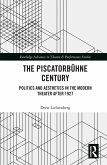 The Piscatorbühne Century (eBook, PDF)
