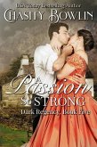 A Passion So Strong (The Dark Regency Series, #5) (eBook, ePUB)
