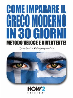 Come Imparare il Greco Moderno in 30 Giorni (eBook, ePUB) - Kalogeropoulos, Ippokratis