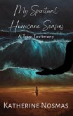 My Spiritual Hurricane Seasons: A True Testimony (eBook, ePUB)