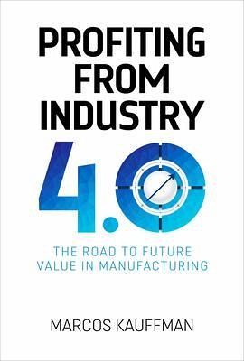 Profiting from Industry 4.0 (eBook, ePUB)