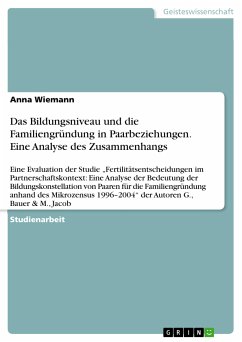 Das Bildungsniveau und die Familiengründung in Paarbeziehungen. Eine Analyse des Zusammenhangs (eBook, PDF)