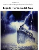 Legado Herencia del Arca Los Hijos de los Pioneros Peregrinos Caminantes 2 (eBook, ePUB)