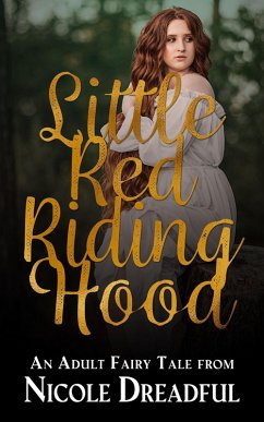 Little Red Riding Hood (Adult Fairy Tales) (eBook, ePUB) - Dreadful, Nicole