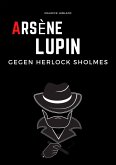 Arsene Lupin gegen Herlock Sholmes (N/A) (eBook, ePUB)