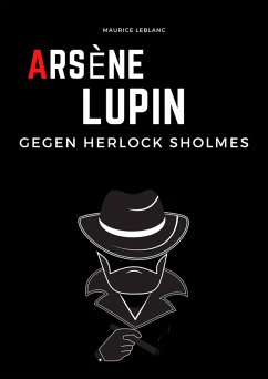 Cover Arsene Lupin gegen Herlock Sholmes (N/A) (eBook, ePUB)
