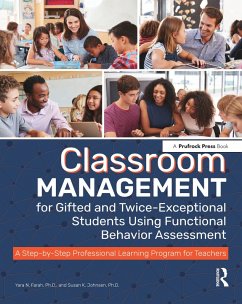 Classroom Management for Gifted and Twice-Exceptional Students Using Functional Behavior Assessment (eBook, PDF) - Farah, Yara N.; Johnsen, Susan K.