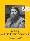 Rasputin and the Russian Revolution (eBook, ePUB)