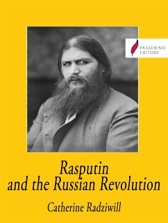 Rasputin and the Russian Revolution (eBook, ePUB) - Radziwill, Catherine