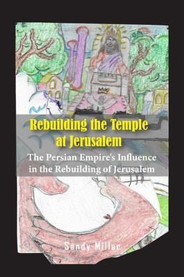 Rebuilding the Temple at Jerusalem (eBook, ePUB) Rebuilding the Temple at Jerusalem (eBook, ePUB)