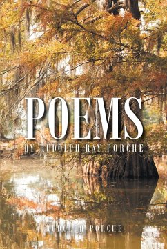Poems by Rudolph Ray Porche (eBook, ePUB) - Porche, Rudolph Ray