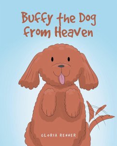 Buffy the Dog from Heaven (eBook, ePUB) - Renner, Gloria