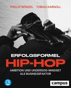 Erfolgsformel Hip-Hop (eBook, PDF) - Böndel, Phillip; Kargoll, Tobias