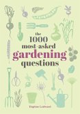 The 1000 Most-Asked Gardening Questions (eBook, ePUB)