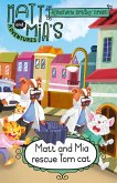 Matt and Mia's Adventures: Matt and Mia Rescue Tom Cat (eBook, ePUB)