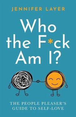 Who the F*ck Am I? (eBook, ePUB) - Layer, Jennifer