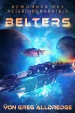 Belters: Bewohner des Asteroidengürtels (Erzählungen Von Der Far Reach Station, #1) (eBook, ePUB)