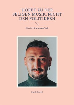 Höret zu der seligen Musik, nicht den Politikern (eBook, ePUB)