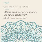 ¿Por qué no consigo lo que quiero? (eBook, ePUB)