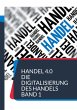 Handel 4.0 Die Digitalisierung des... - Bild 1