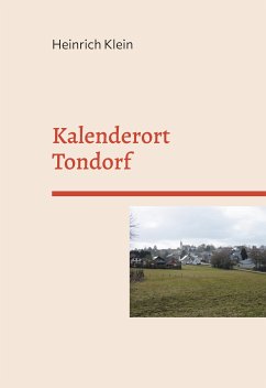 Kalenderort Tondorf (eBook, ePUB) - Klein, Heinrich