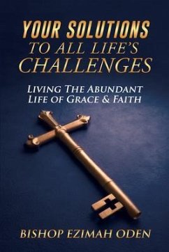 Your Solutions to All Life's Challenges (eBook, ePUB) - Oden, Bishop Ezimah