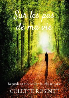 Sur les pas de ma vie (eBook, ePUB) - Rosinet, Colette