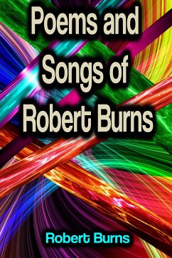 Poems and Songs of Robert Burns (eBook, ePUB) - Burns, Robert