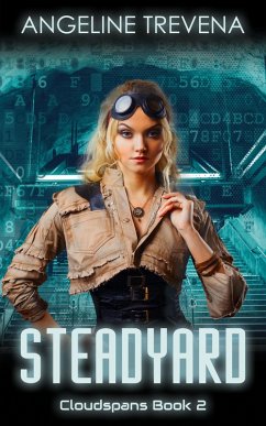Steadyard (Cloudspans, #2) (eBook, ePUB) - Trevena, Angeline